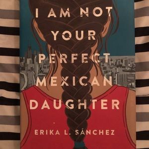 I am not your perfect Mexican daughter Book